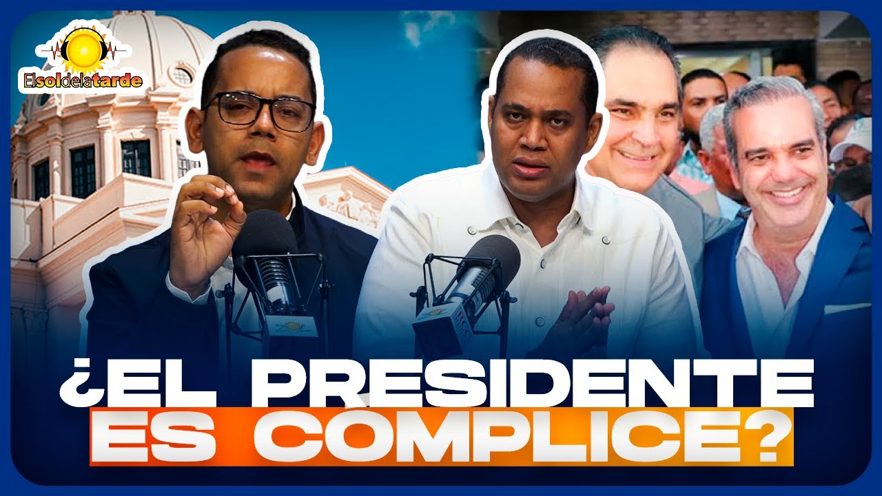 DEBATE - Corrupci&oacute;n en RD: &iquest;El Presidente es c&oacute;mplice o v&iacute;ctima?