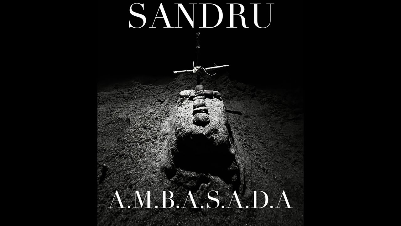 sandru - A.M.B.A.S.A.D.A.