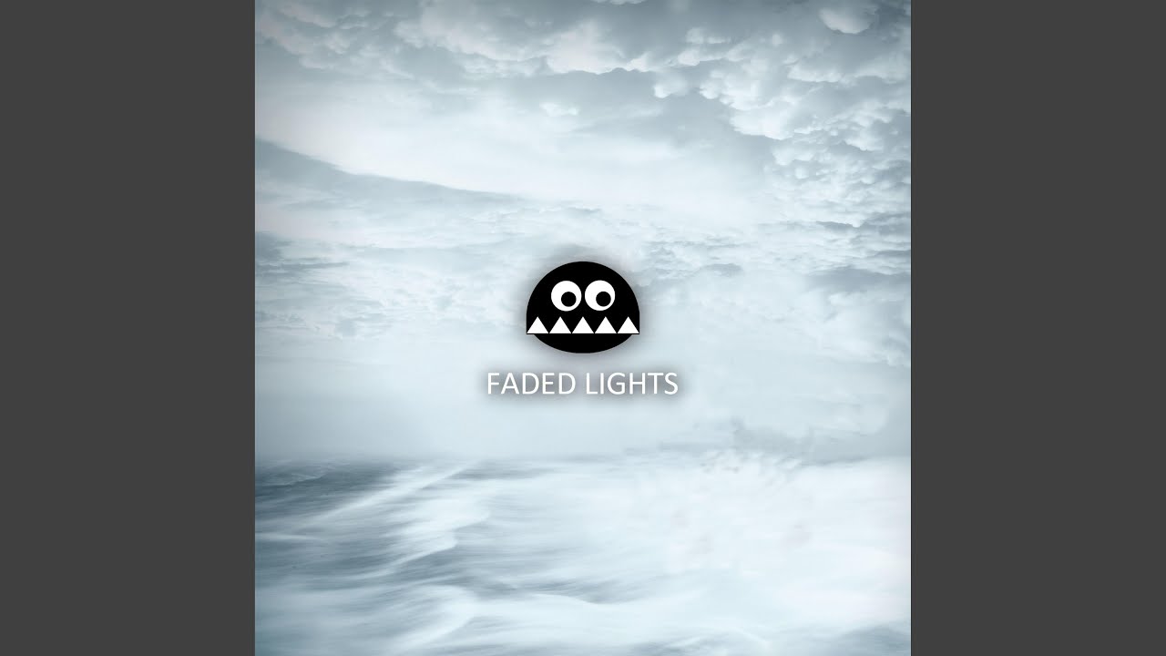 Faded Lights