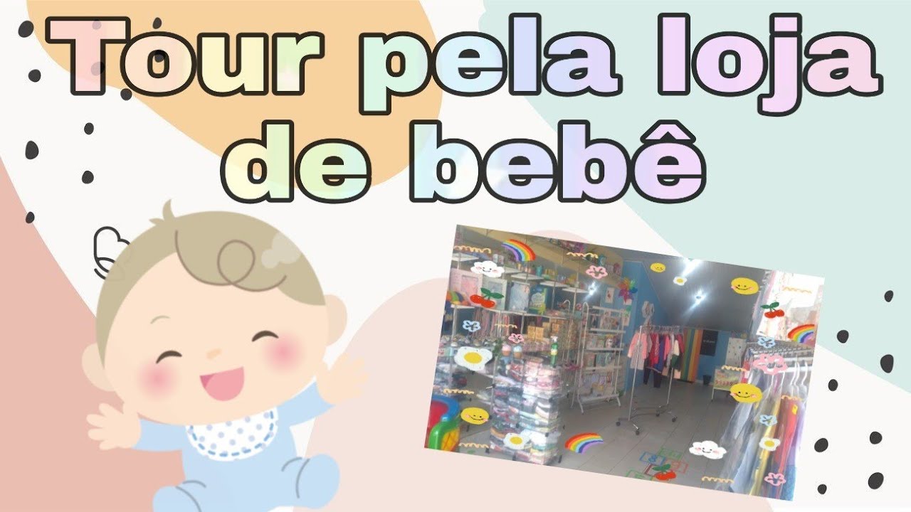 TOUR PELA MINHA LOJA DE BEB&Ecirc; 👶🥰 (atualizado)