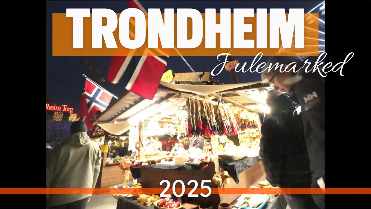 Trondheim Julemarked / Weihnachtsmarkt 2025