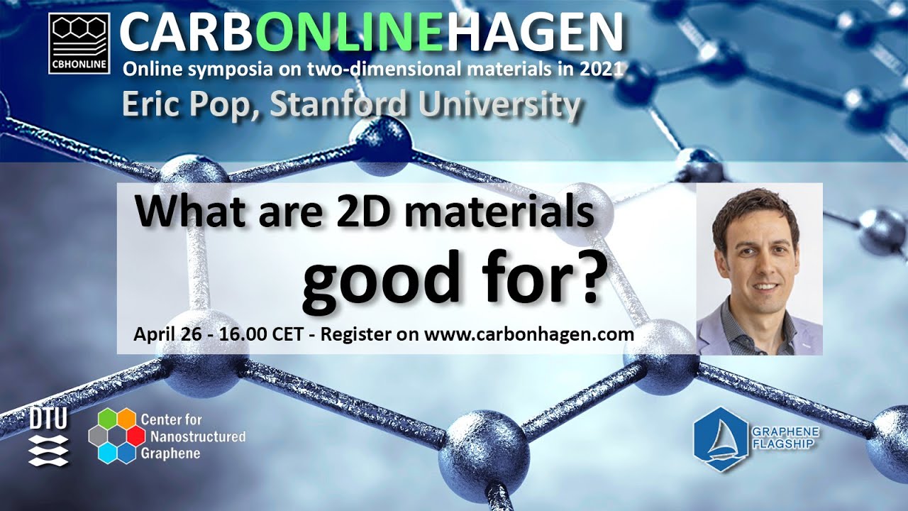 Eric Pop: What are 2D materials good for?