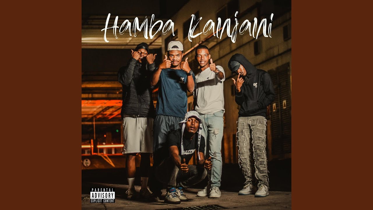 Hamba Kanjani (feat. 3asy 6lack)