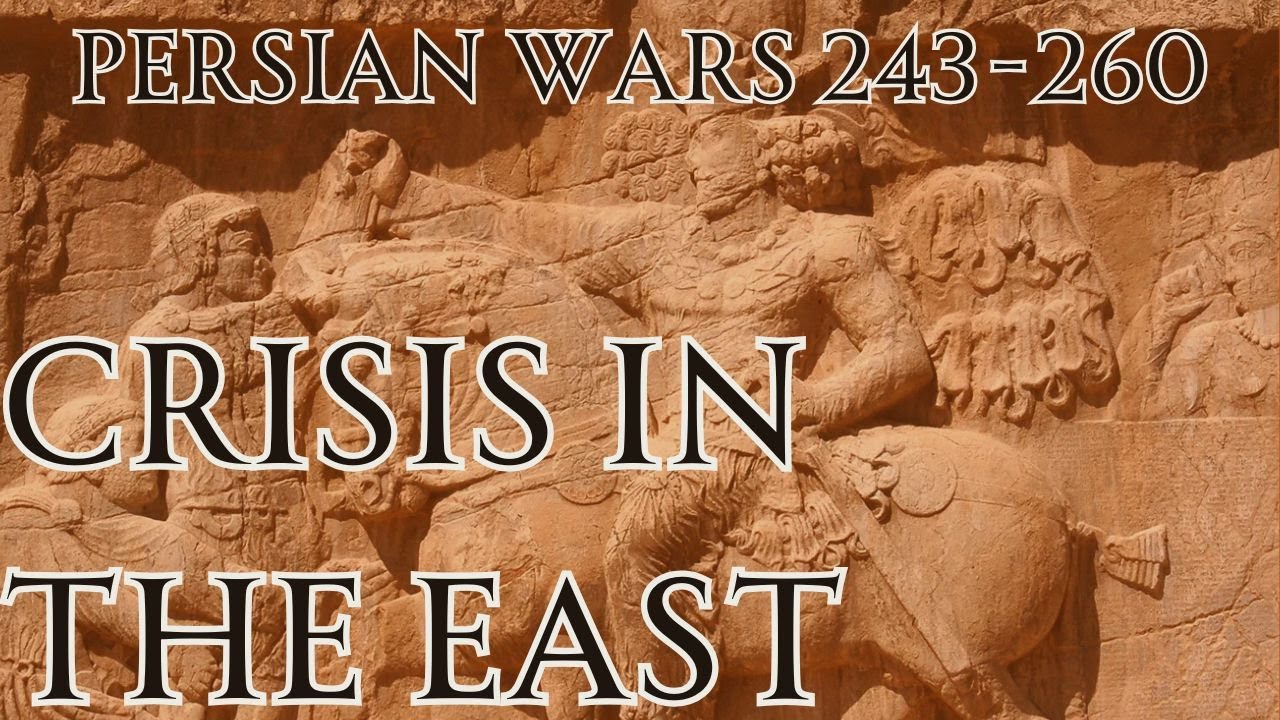 Crisis of the 3rd Century: The Persian Wars