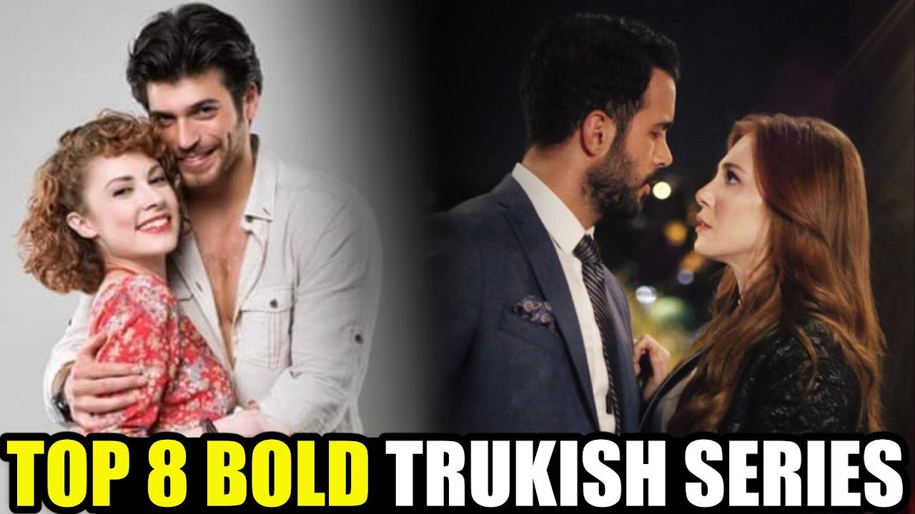 Forbidden Love : Top 8 Bold Turkish Dramas Series With English Subtitles