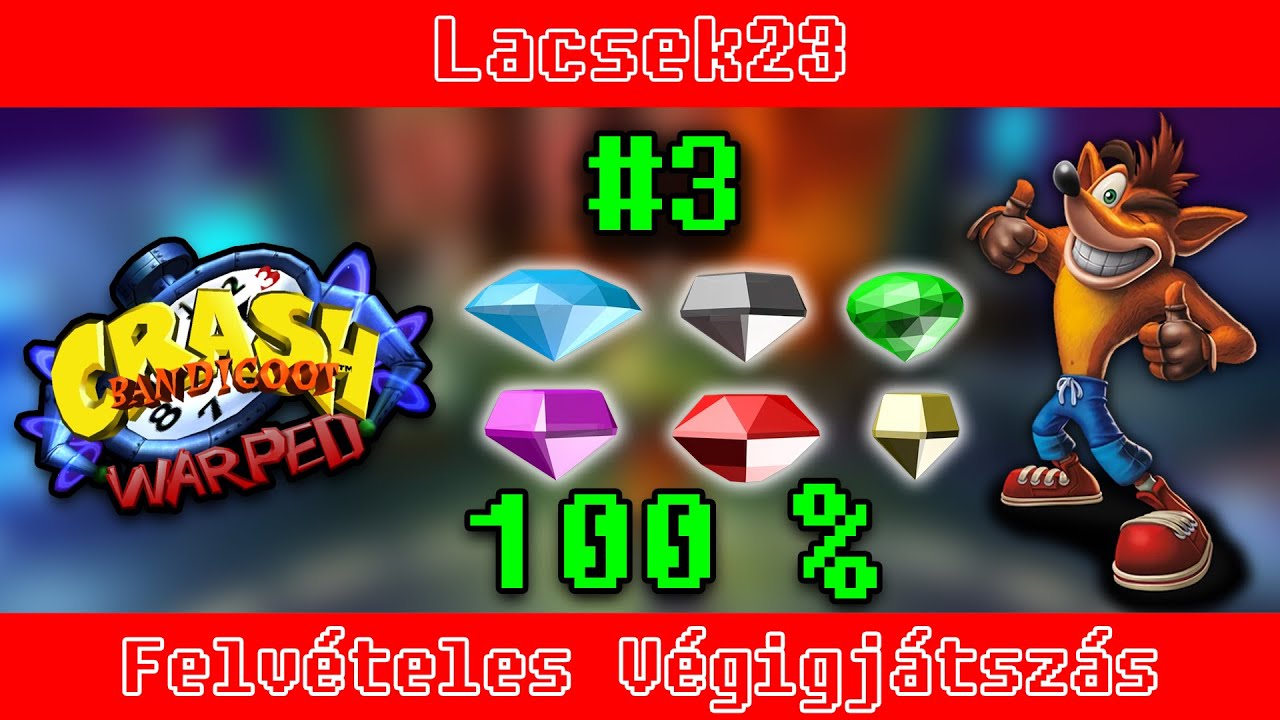 Crash Bandicoot: Warped #3 (N. Sane Trilogy PS4/PS5) | 100% Végigjátszás