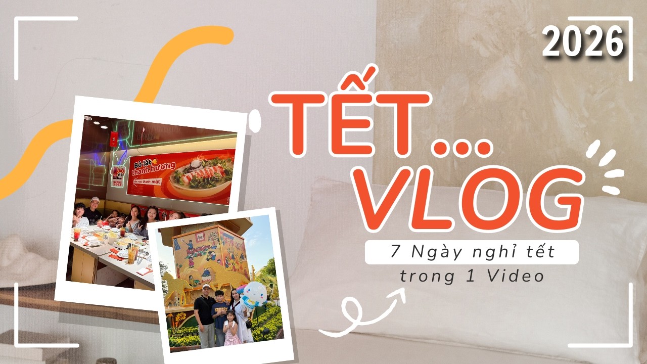VLOG TẾT 2026. Mua sắm đồ tết, VŨNG TÀU LẦN ĐẦU TRẢI NGHIỆM. Haidilao tuyệt vời ! CHÚC MỪNG NĂM MỚI.