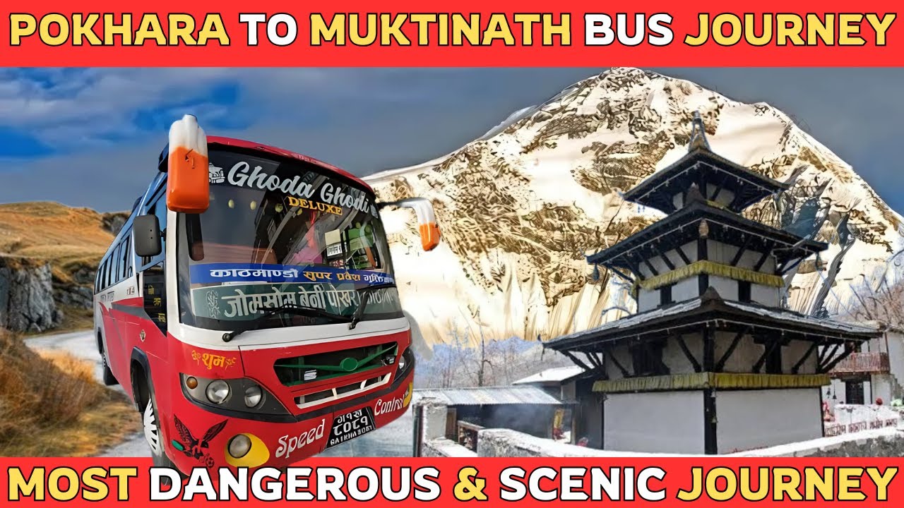 পোখারা থেকে মুক্তিনাথ যাত্রা | Most Dangerous & Scenic Bus Journey | Nepal | VLOG - 17