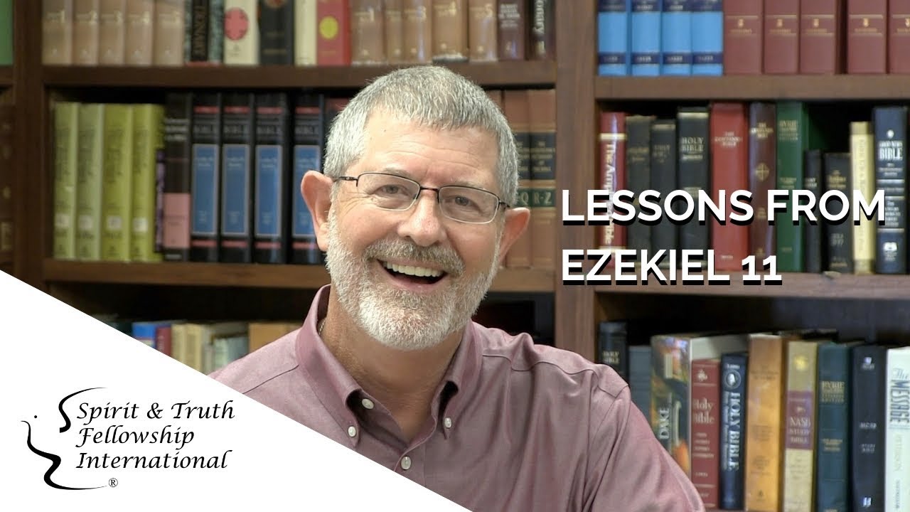 Lessons from Ezekiel 11
