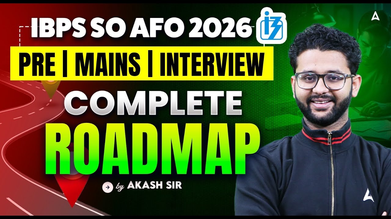 IBPS SO AFO 2026 | IBPS SO AFO Pre/Mains/Interview Strategy | IBPS SO AFO Complete Roadmap Akash Sir