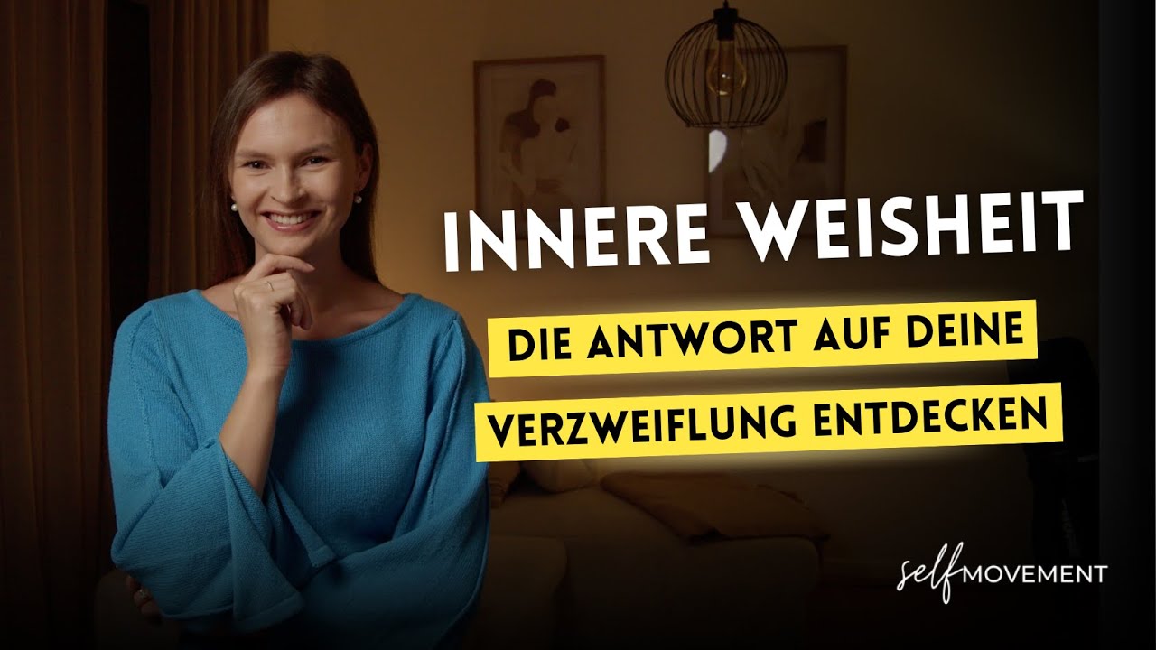 Triff deine innere Weisheit - sofortige Hilfe bei Verzweiflung