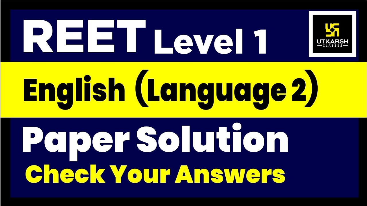 REET Exam 2021 (Level 1st) Paper Solution, Discussion & Answer Key |English Language 2 |Bheesham Sir