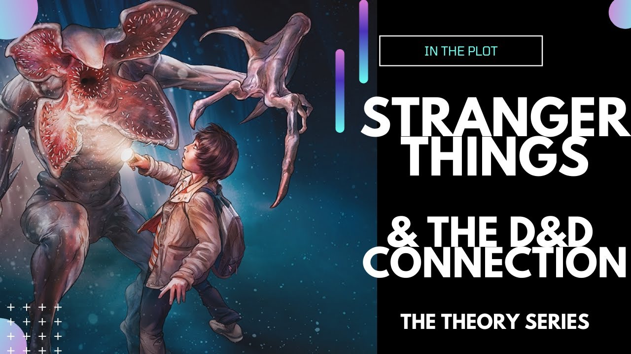 STRANGER THINGS and the HUGE Dungeon & Dragons Connection