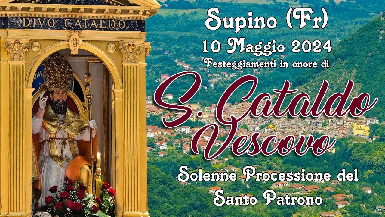 Solenne Processione di SAN CATALDO Vescovo, Supino 2024