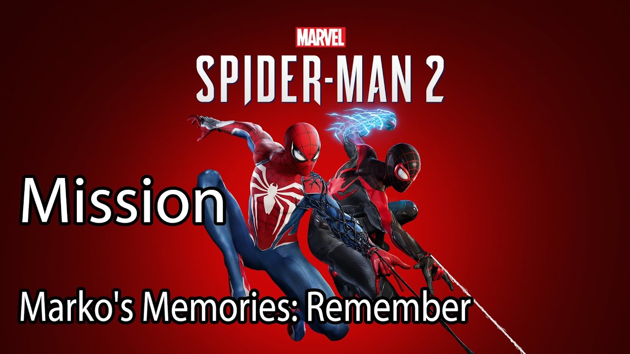 Marvel's Spider Man 2 Mission Marko's Memories: Remember