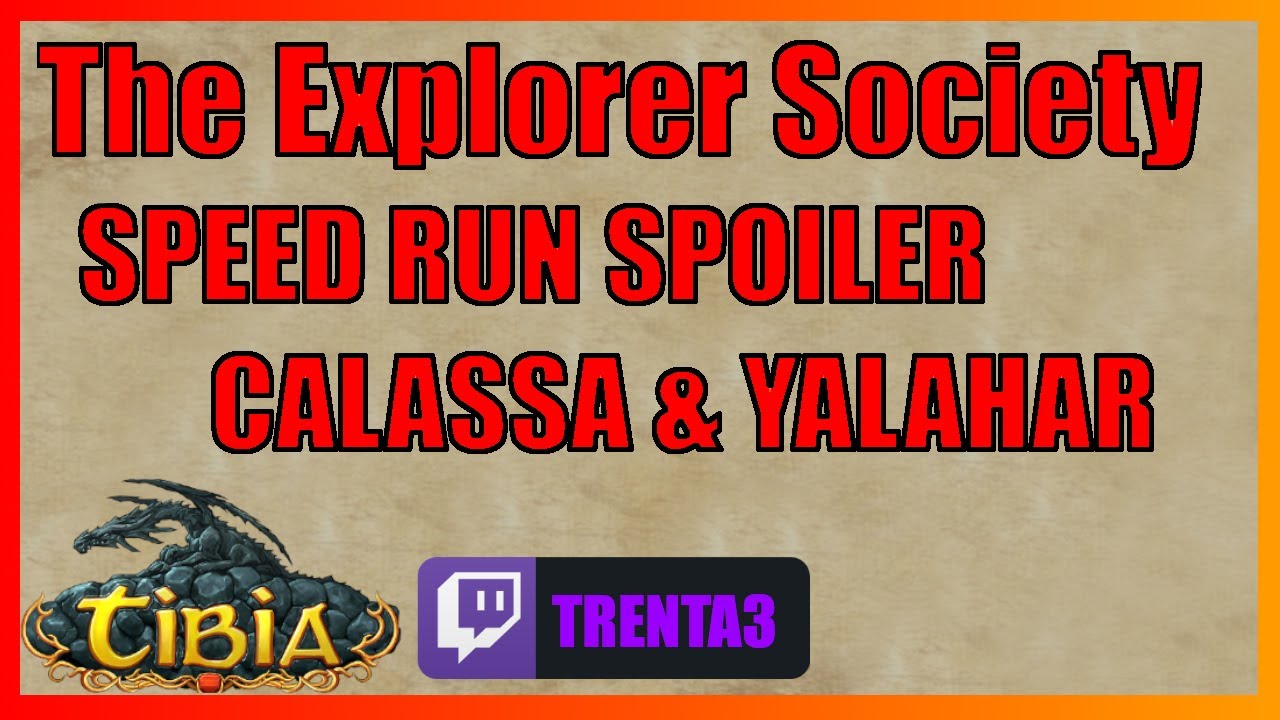 SPEED RUN SPOILER | THE EXPLORER SOCIETY | ACCESO A CALASSA Y YALAHAR | TIBIA GUIA ESPAÑOL