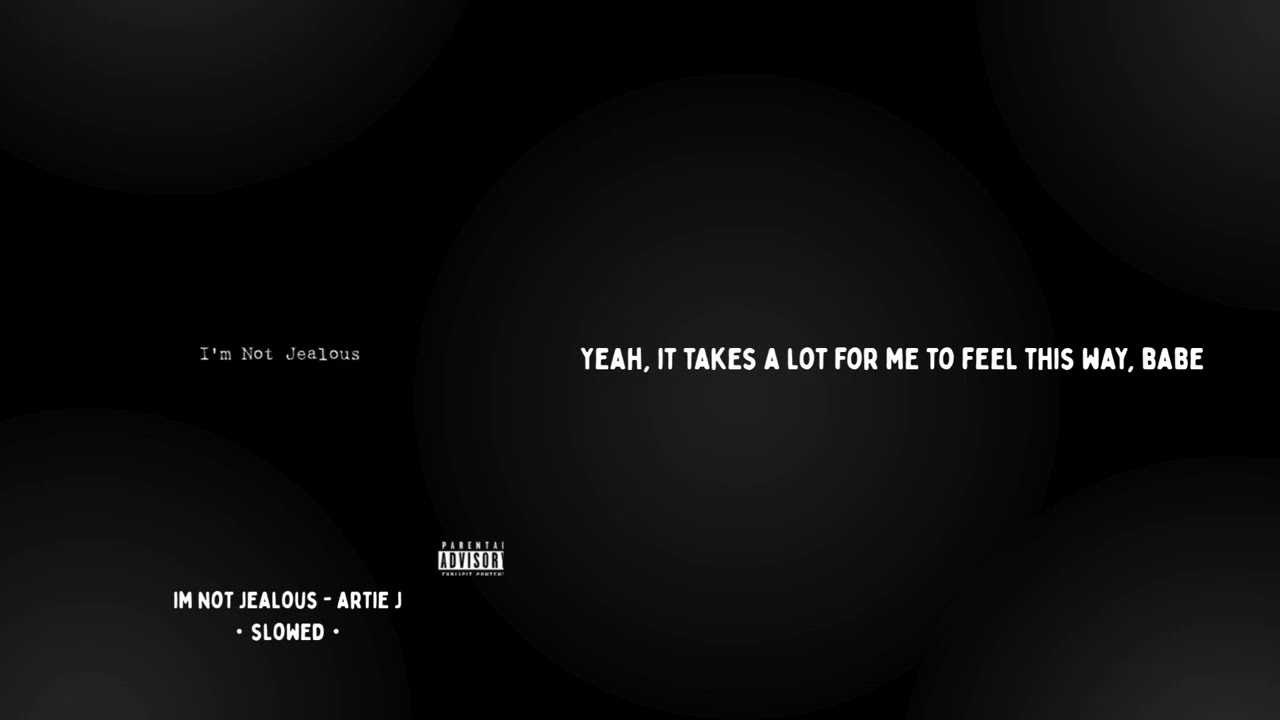 i'm not jealous - artie j・slowed・