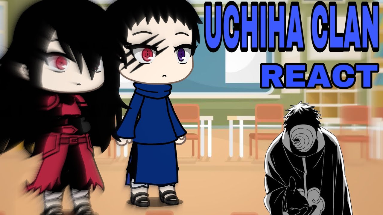 Uchiha Clan React | 1/? | Read desc