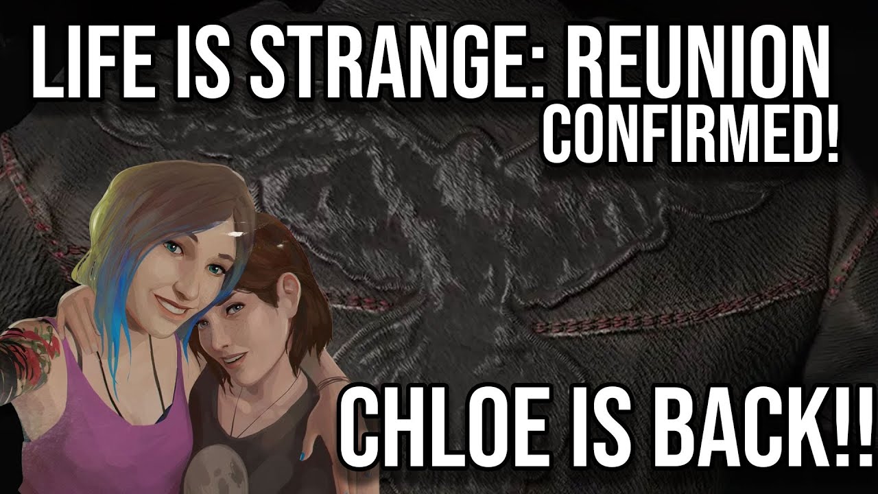 CHLOE PRICE IS BACK! LIFE IS STRANGE: REUNION CONFIRMED! | Teaser Analysis!
