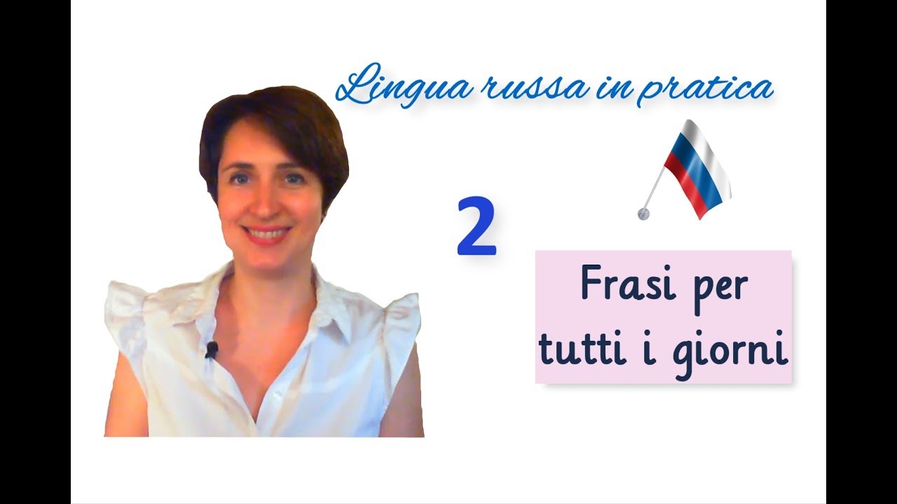 Russo base. 84. Espressioni indispensabili: saluti e gestione della conversazione