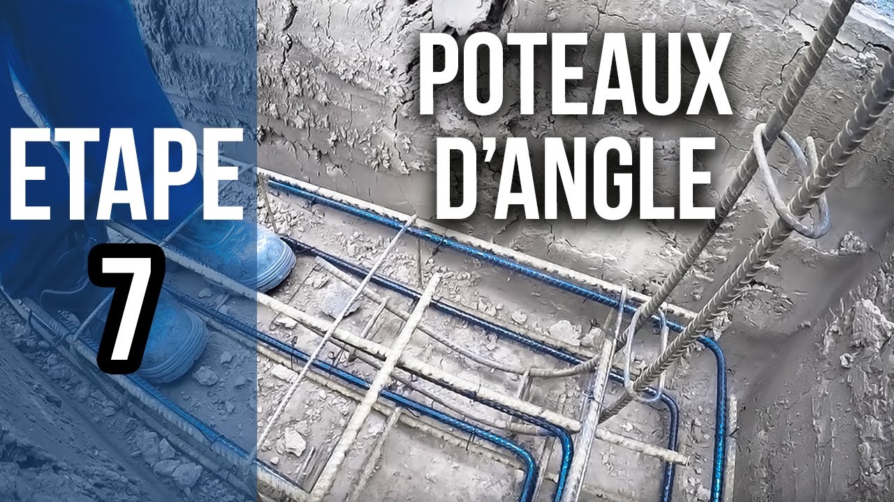 Pose des poteaux d'angle pour fondations et murs - Etape 7