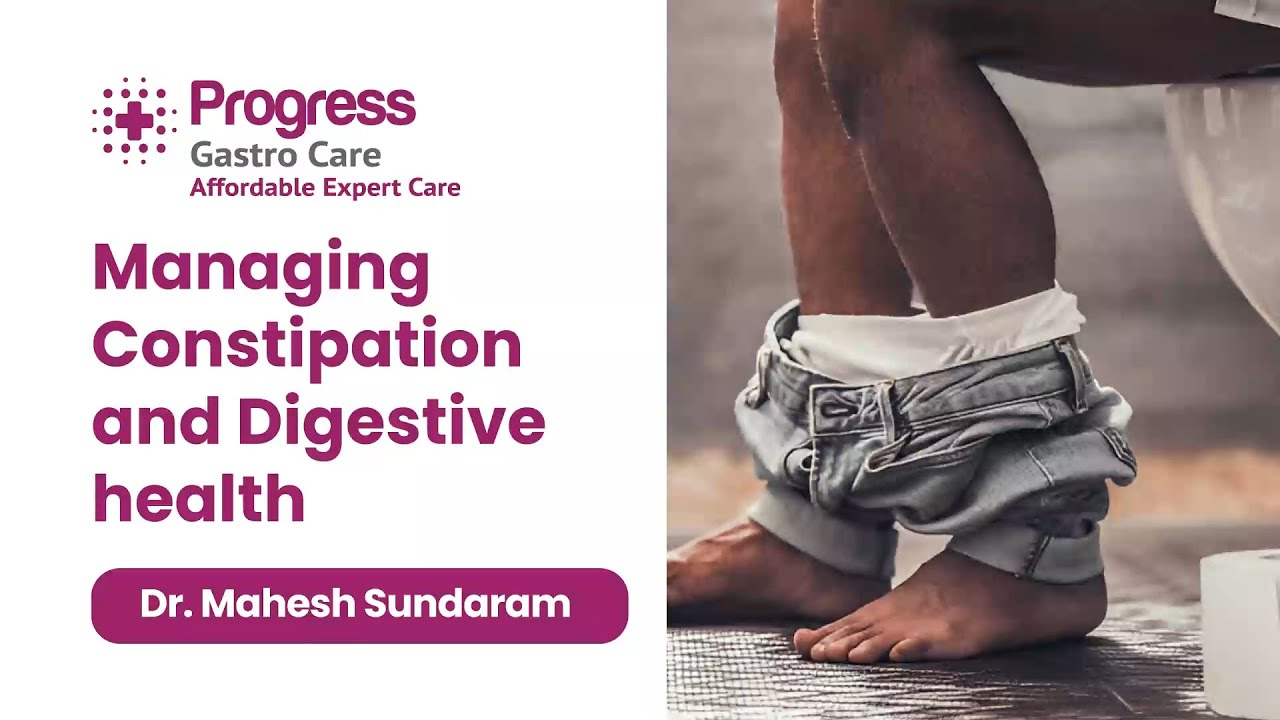 Understanding Constipation! |  Dr. Mahesh Sundaram Explains