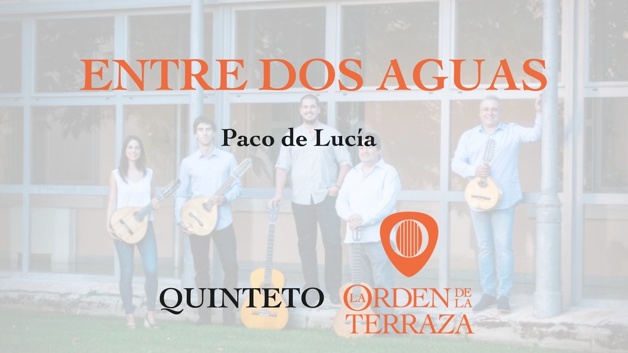 Entre dos aguas - Paco de Lucía (Francisco Sánchez Gómez). Quinteto 
