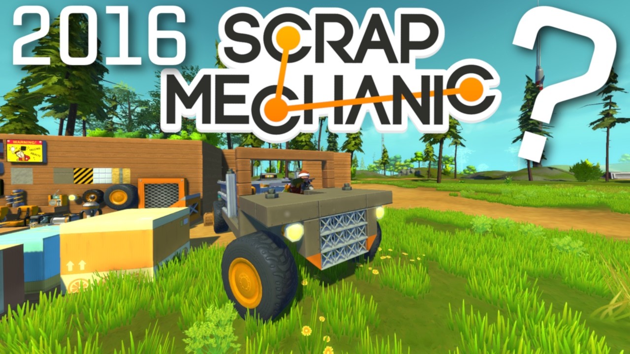 Exploring Scrap Mechanic's EARLIEST VERSION!