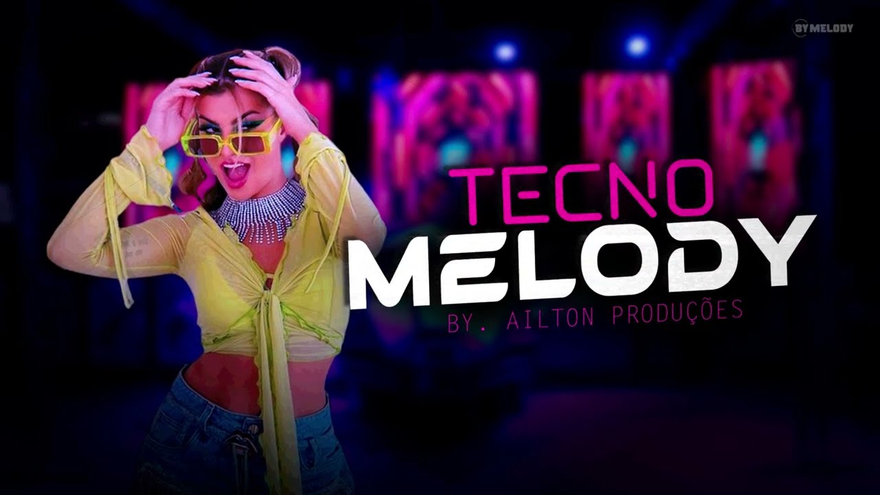 SEQUÊNCIA DO TECNO-MELODY | SELEÇÃO COM AS MELHORES 02 | REMIX 2024 | By. Ailton Produções
