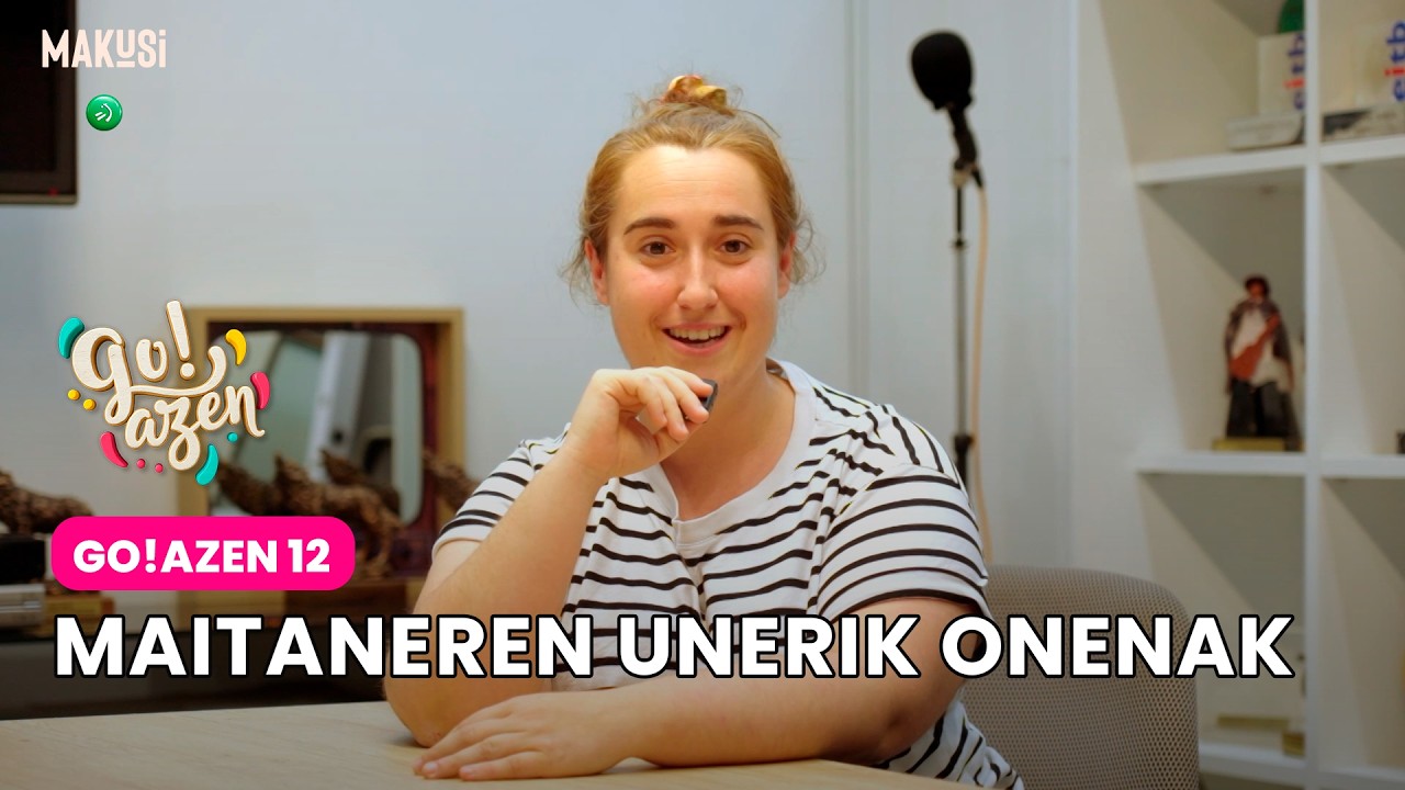 GO!AZEN ONENAK: MAITANEREN UNERIK ONENAK - GO!AZEN 12