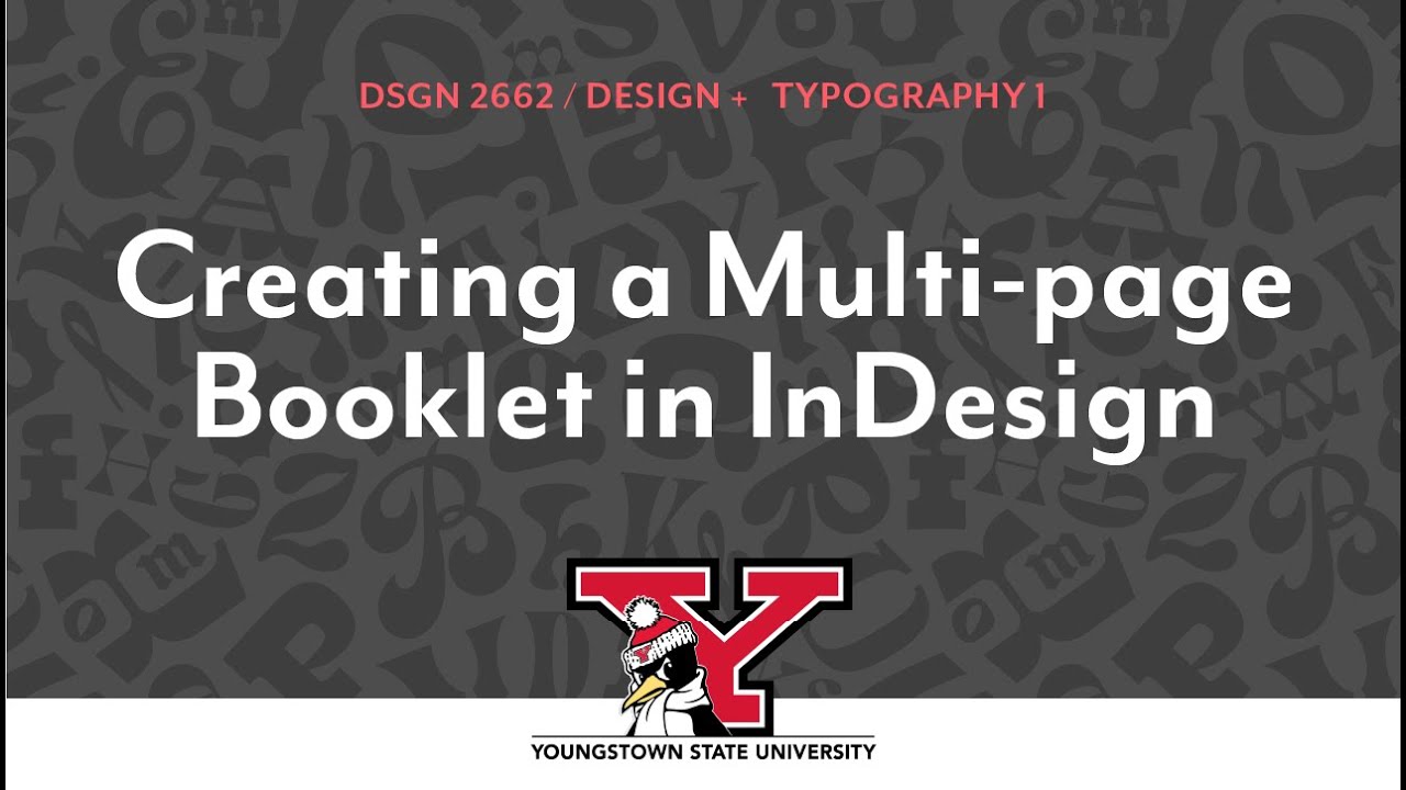 Type1 Project 3 Micro Lecture: Creating a multi-page booklet in InDesign