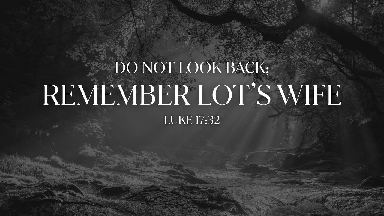 Do Not Look Back; Remember Lot's Wife | 2/15/26 | TACI-Delaware Central