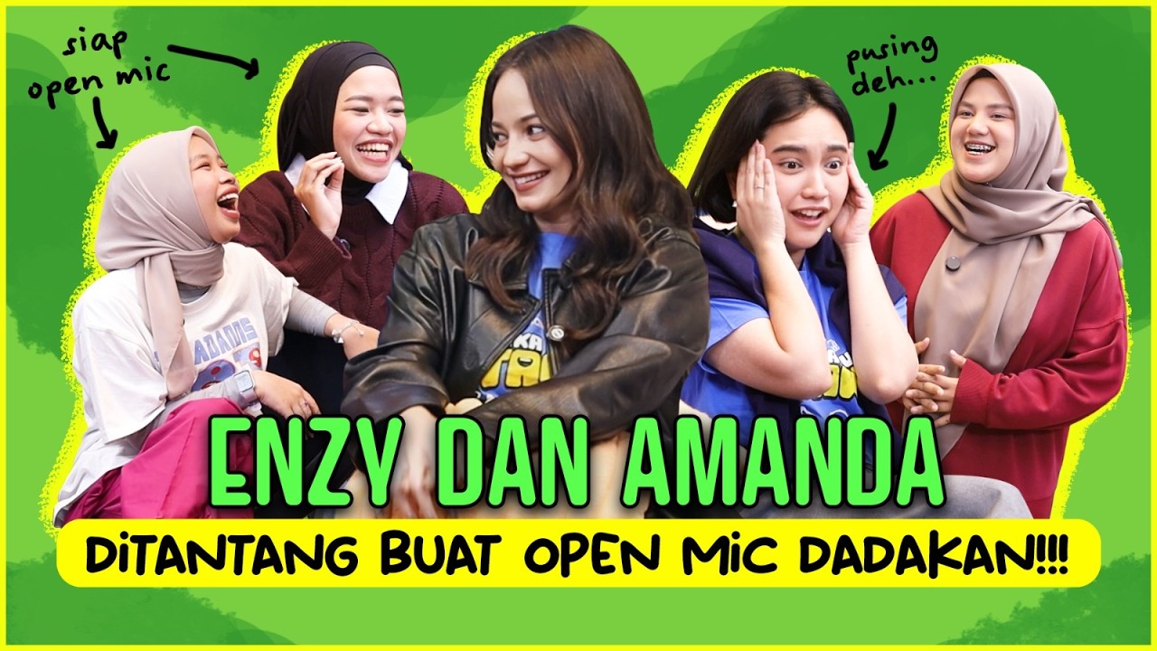 THE NURULS: OPEN MIC DADAKAN BARENG ENZY DAN AMANDA?! LUCU GAK LUCU KETAWA AJA!
