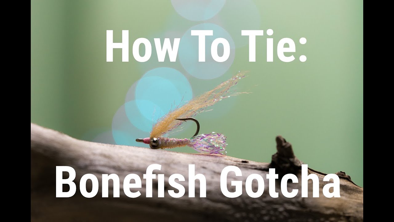How To Tie: Bonefish Gotcha