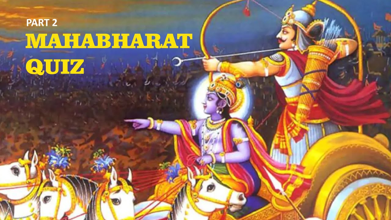 Can you answer all question about Mahabharat Quiz  in part 2 video.