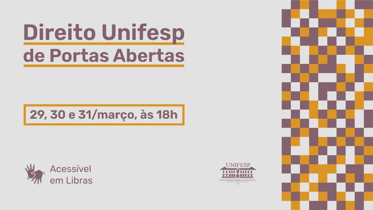 Evento: Direito Unifesp de Portas Abertas - Dia 1 / 3