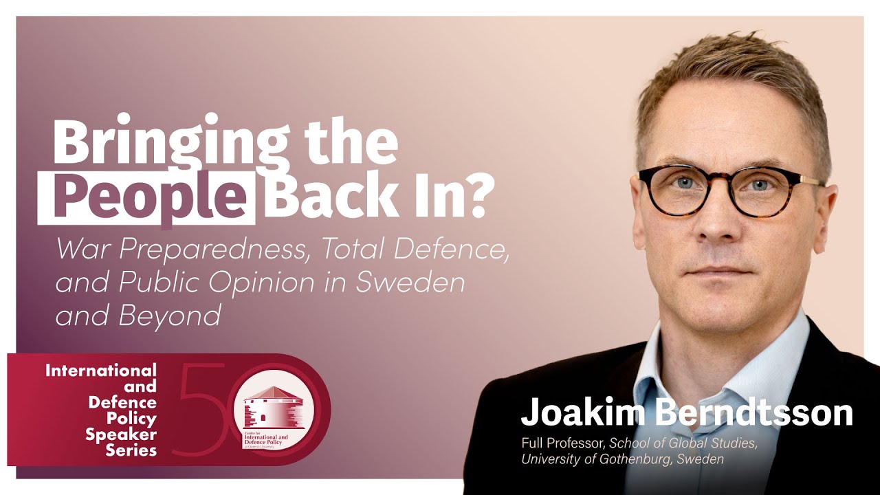 Bringing the People Back In? War Preparedness, Total Defence, and Public Opinion ...