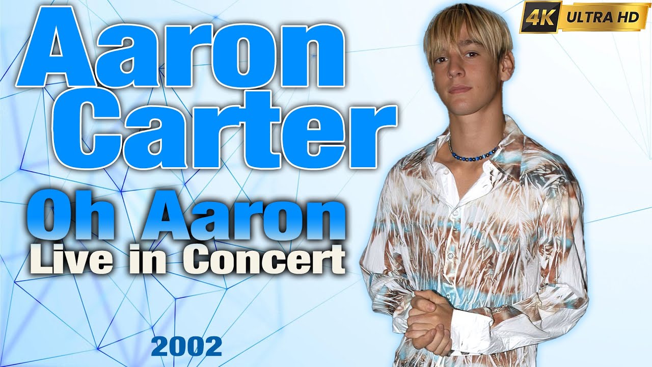 Aaron Carter. 