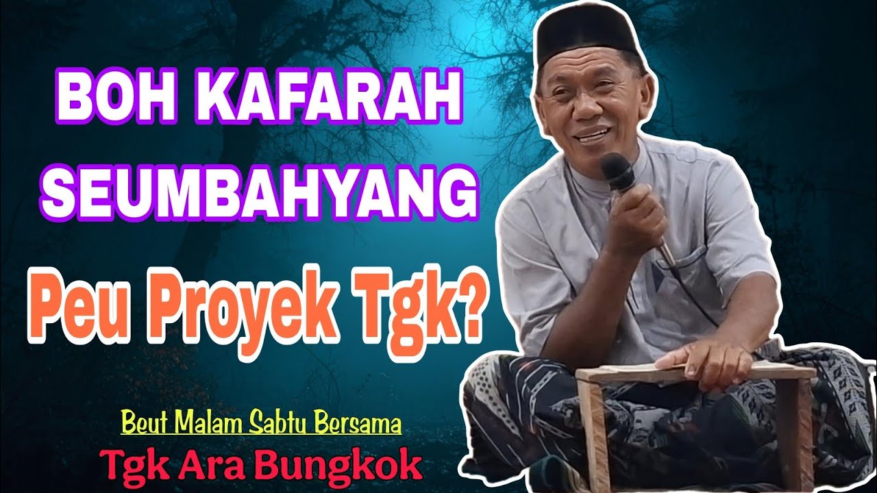 Tgk Ara Bungkok || Azan Beu Butoi Ngat na Hasil Fahala