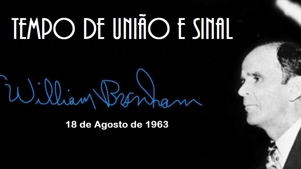 Tempo de União e Sinal - William Branham