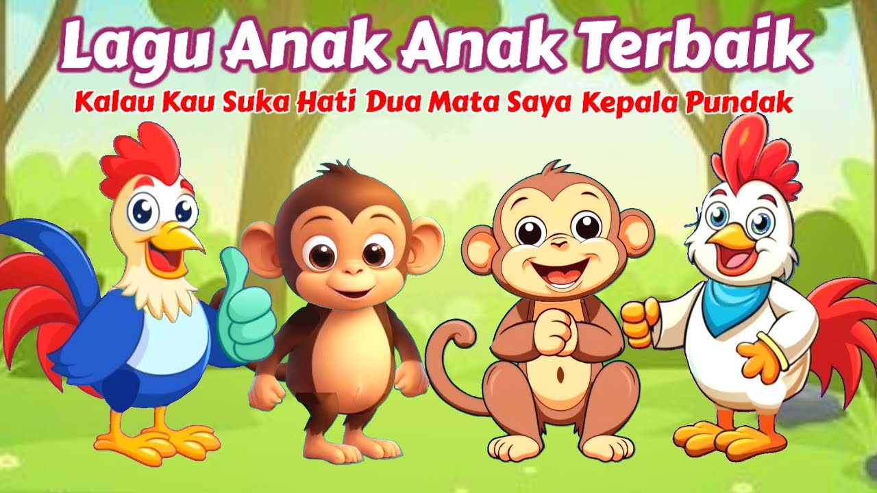 Lagu Anak Anak Terbaik ~ Kalau Kau Suka Hati, Dua Mata Saya, Kepala Pundak Lutut Kaki