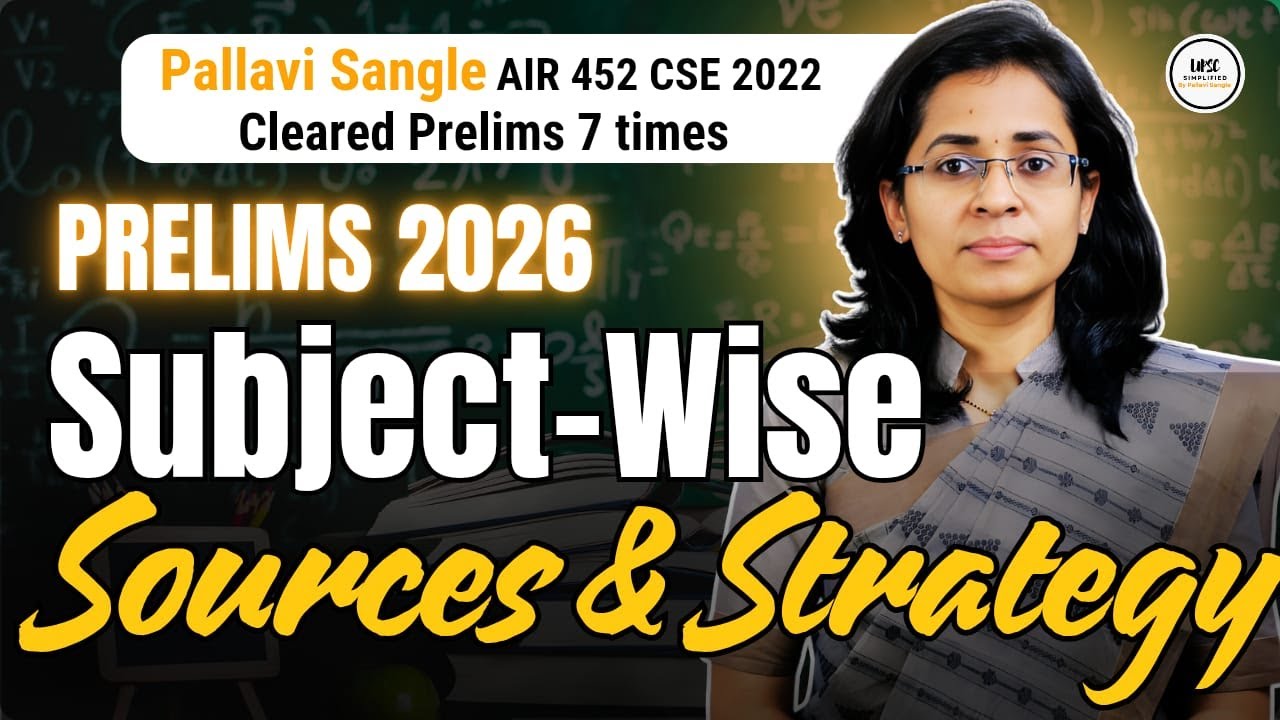 UPSC 2026 Prelims Strategy: Right Source and Study Method Selection for UPSC Prelims 2026.