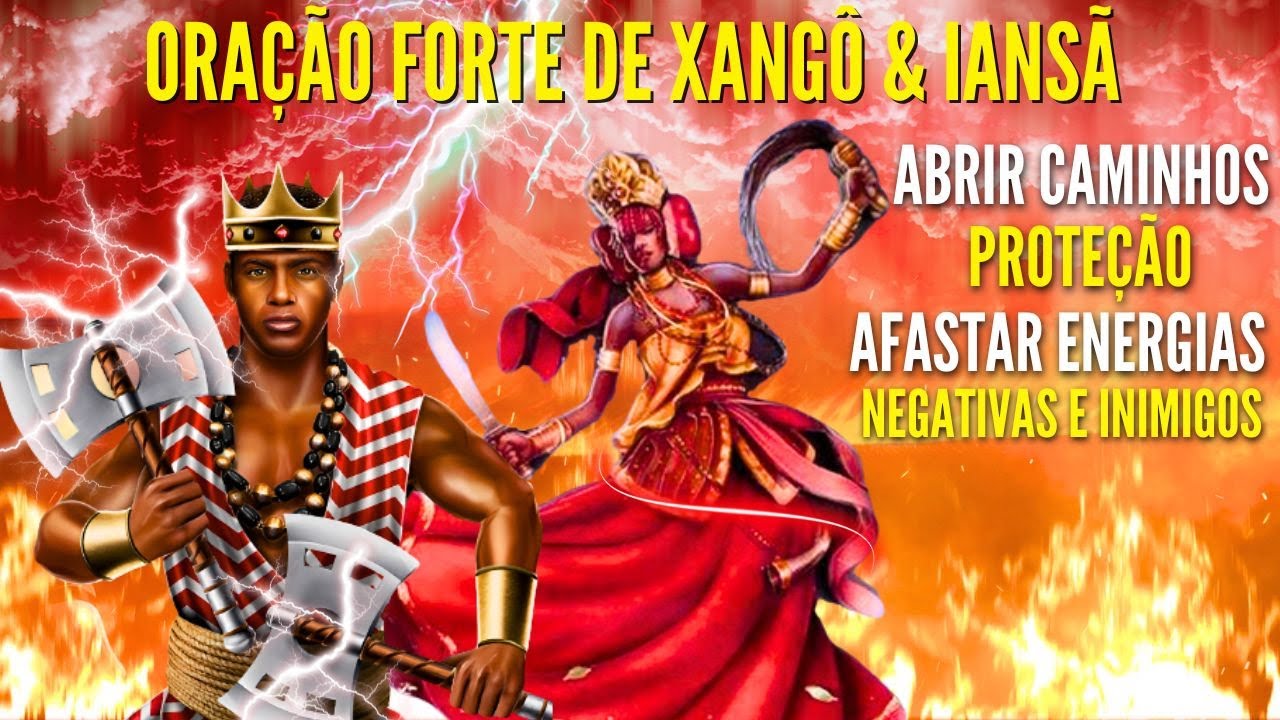 ORAÇÃO DE XANGÔ e IANSÃ para ABRIR CAMINHOS PROTEÇÃO AFASTAR NEGATIVIDADE e INIMIGOS #umbanda