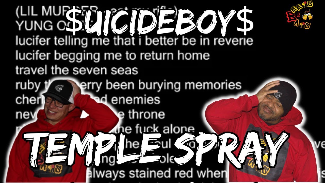 THIS IS WHY WE ARE SOOO HOOKED ON $B!!! | $UICIDEBOY$ - TEMPLE SPRAY Reaction