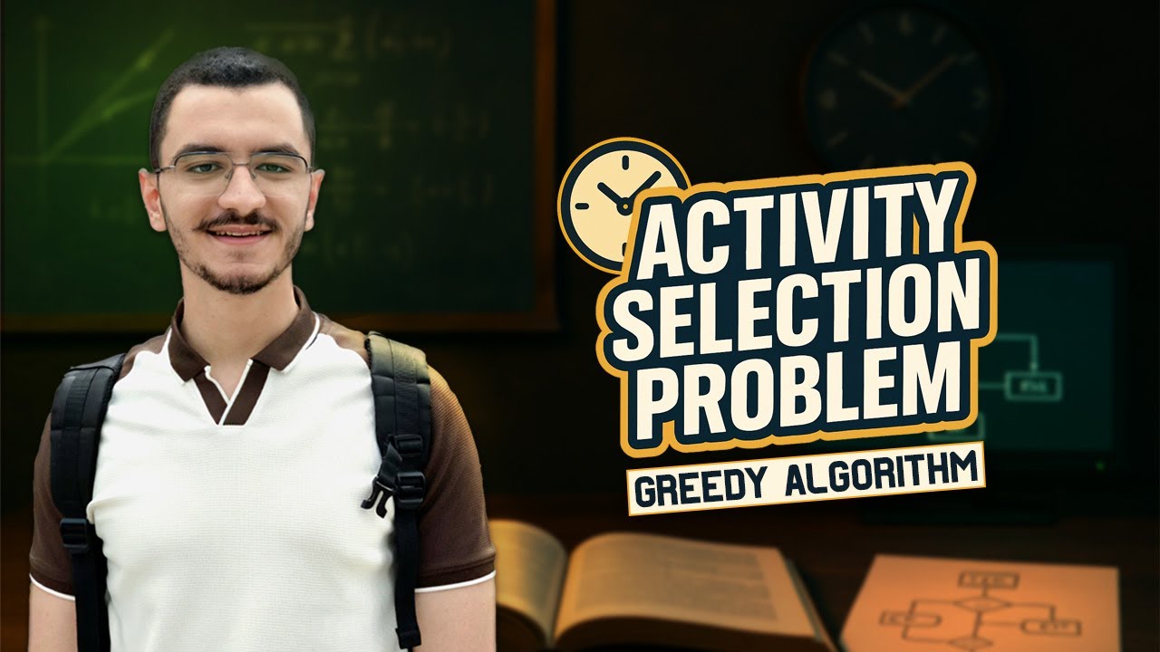 Algorithms - Greedy Algorithm - Activity Selection Problem