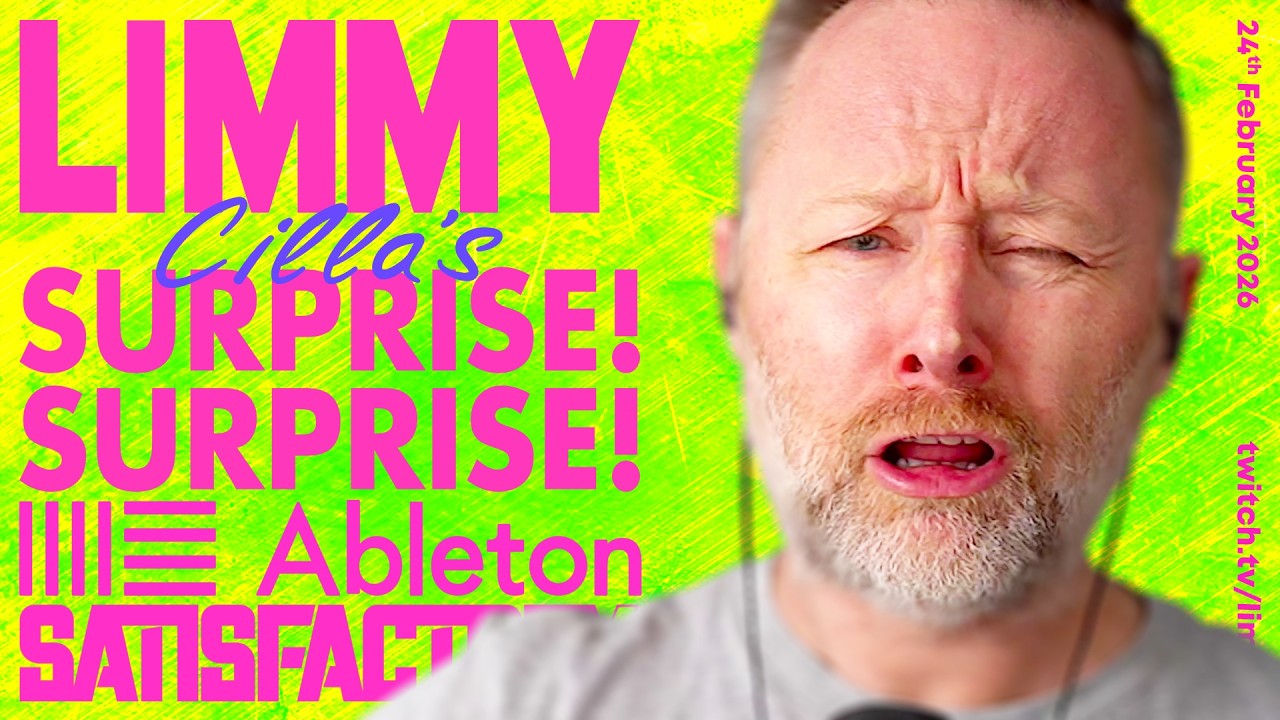 LIMMY TWITCH | CILLA'S SURPRISE! SURPRISE!, ABLETON, GROWING MY GRANDPA! & MORE! [2026-02-24]