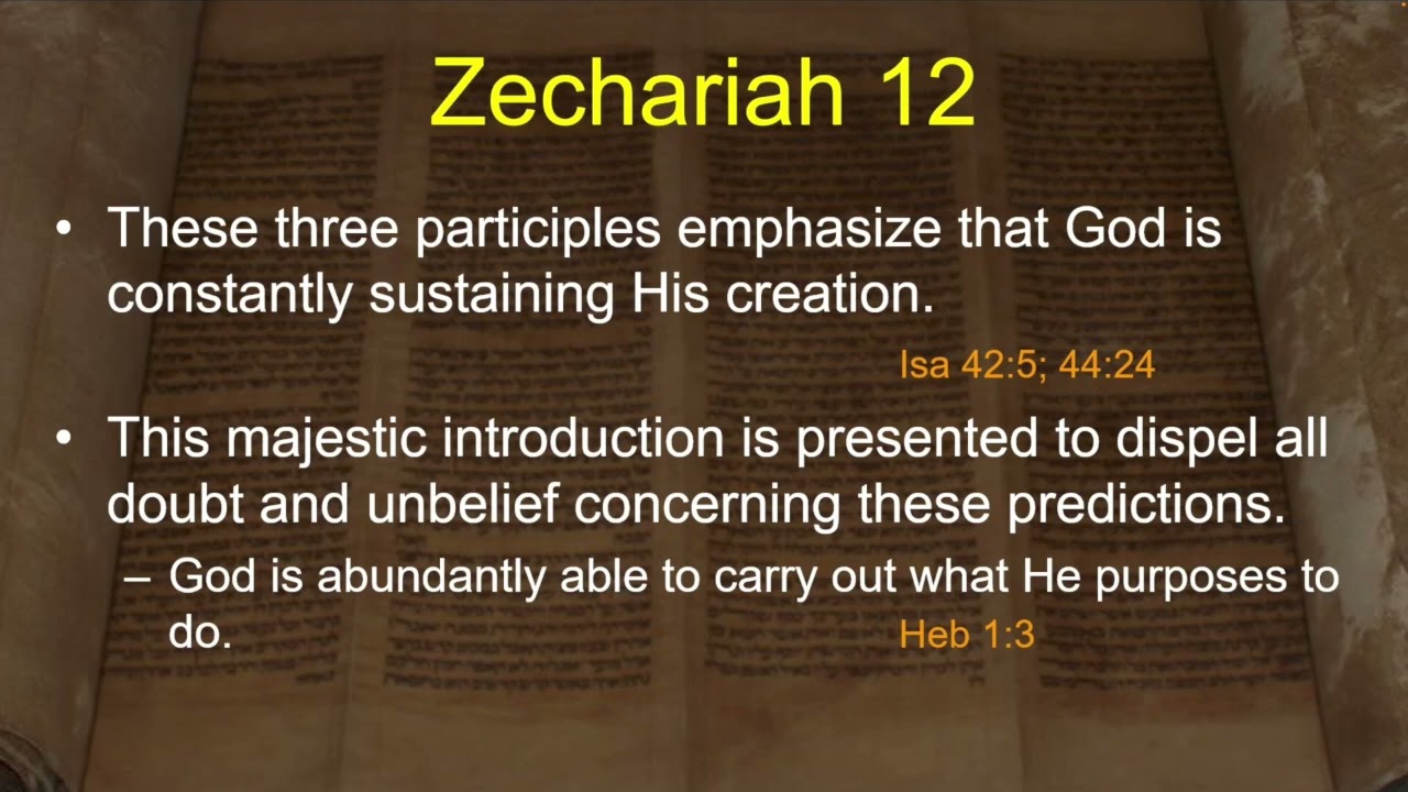 Zechariah  Chapter 12 - Doctor Charles Missler
