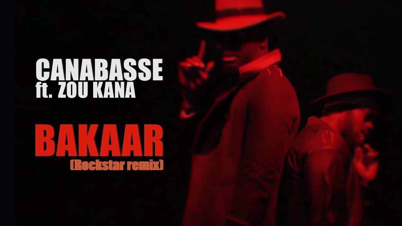 Canabasse - Bakaar / Rockstar Remix (Official Video) ft. Zou Kana - lyrics wolof en sous-titres