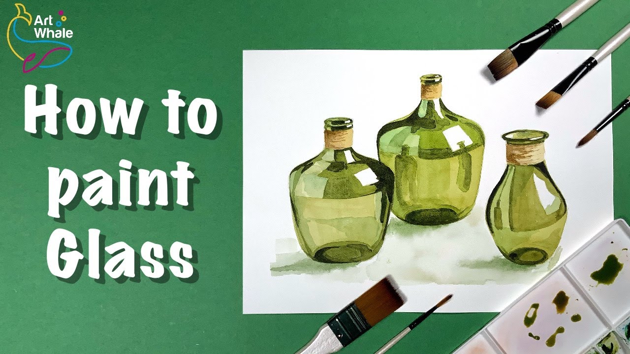 How to Paint Glass | Watercolor Painting Ideas | Art Whale