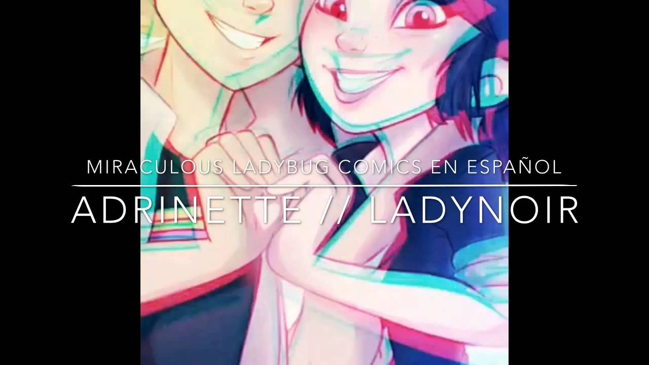 Miraculous Ladybug // Adrinette - LadyNoir// cómics en español